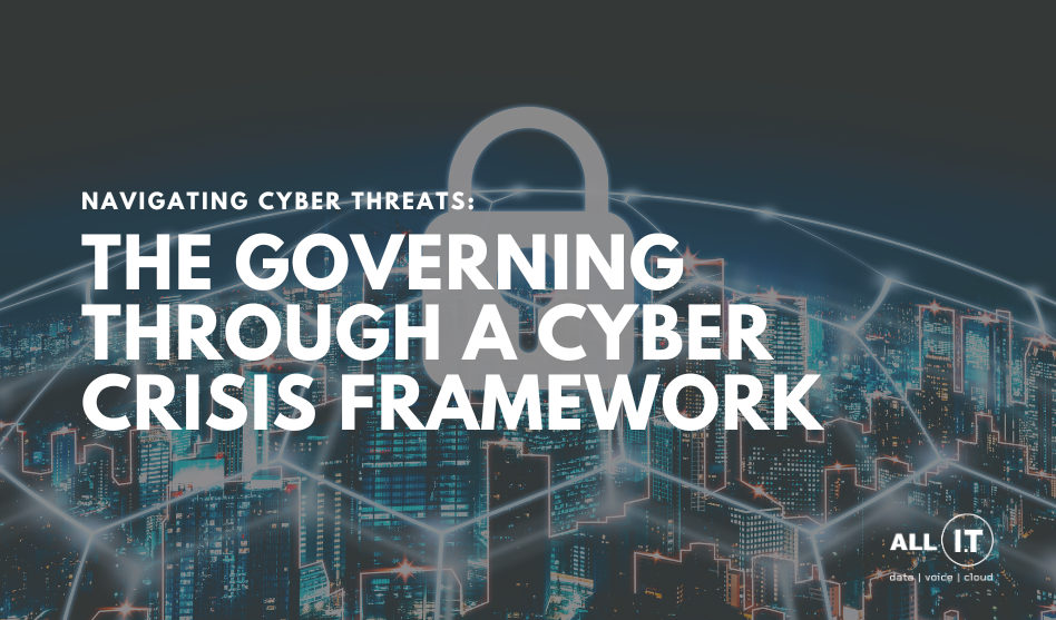 Navigating Cyber Threats: The Governing Through A Cyber Crisis Framework