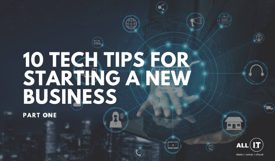 10 Tech Tips for Starting a New Business
