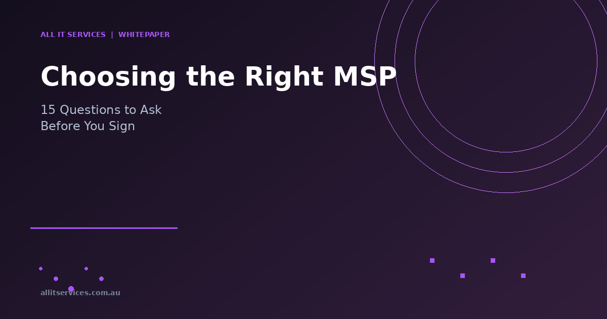 Choosing the Right MSP: 15 Questions to Ask Before You Sign