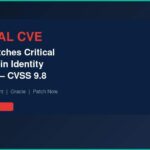 Critical Oracle vulnerability CVSS 9.8 patch advisory