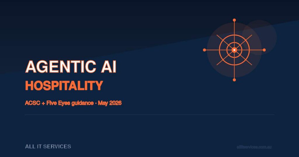 Agentic AI in hospitality: ACSC and Five Eyes guidance