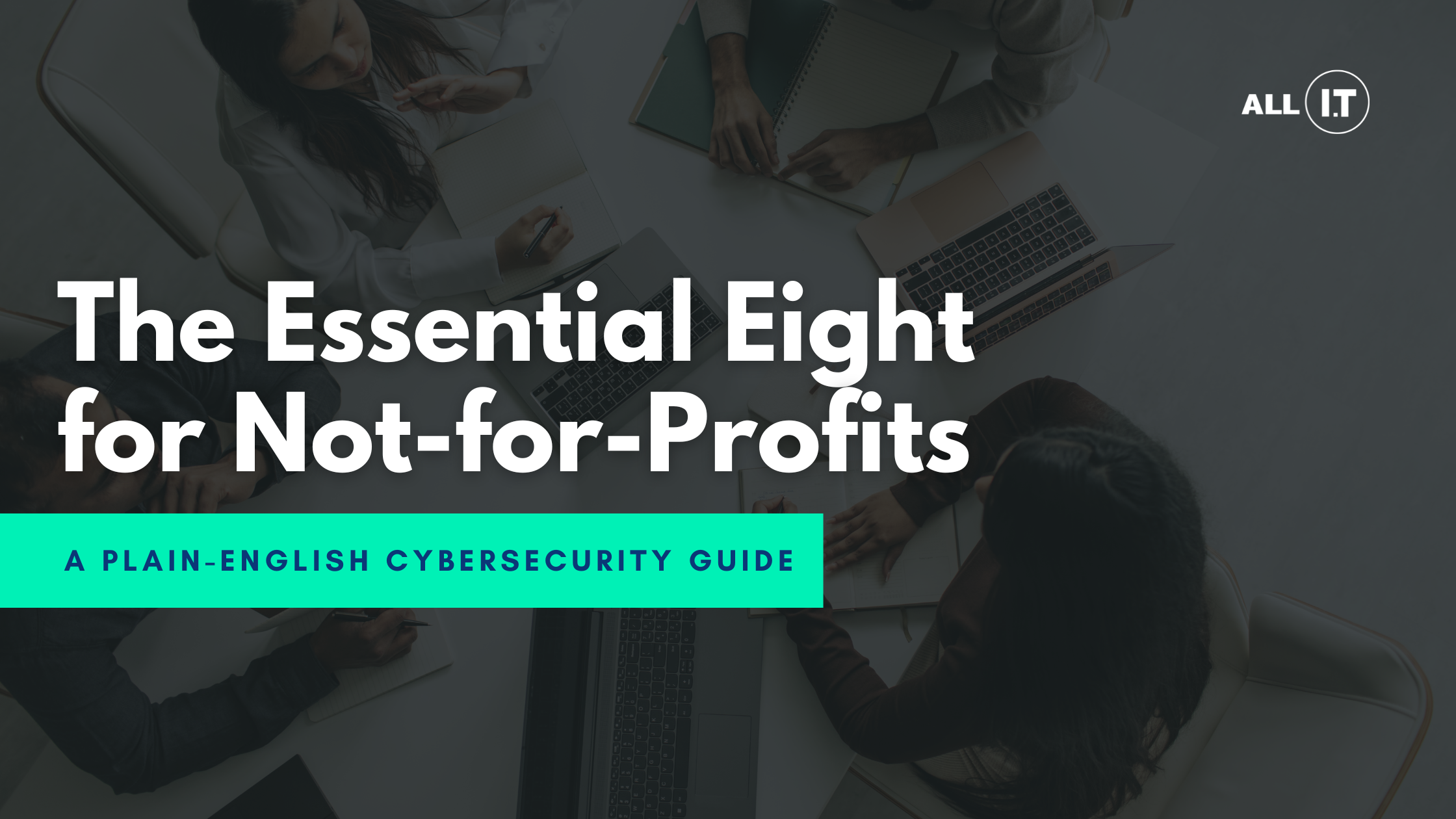 Essential Eight for Not-for-Profits | All IT Services