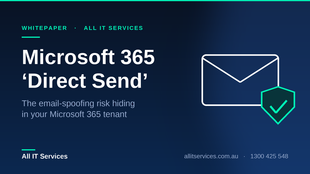 Attackers Are Spoofing Your Own Staff Through Microsoft 365 Direct Send — What Australian Businesses Should Do Now