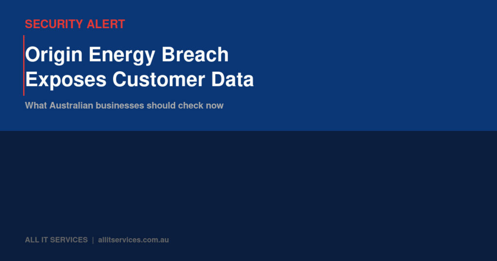 Security alert graphic for Origin Energy data breach exposing Australian customer data July 2026
