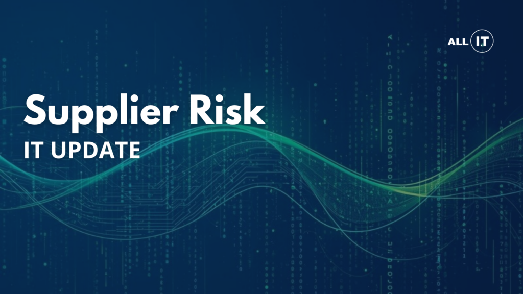 Navy All IT Services featured image with heading Supplier Risk and label IT Update