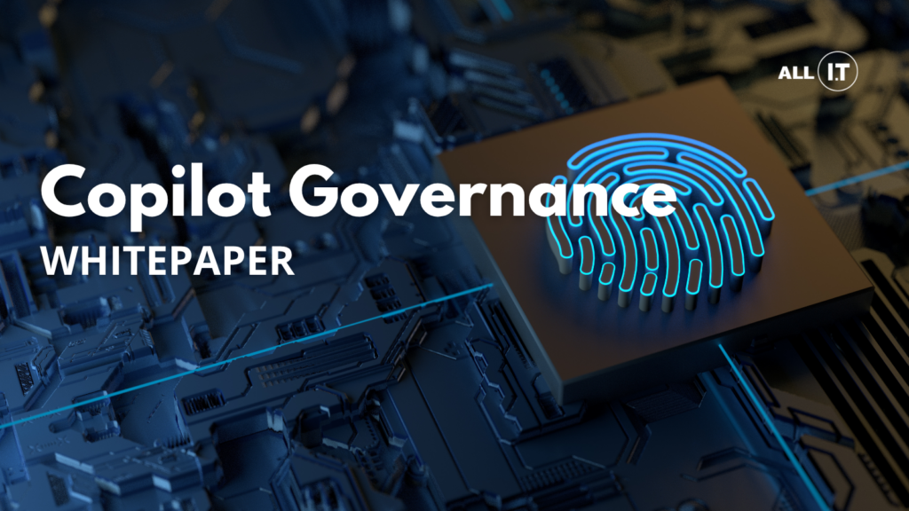 Microsoft 365 Copilot governance whitepaper by All IT Services